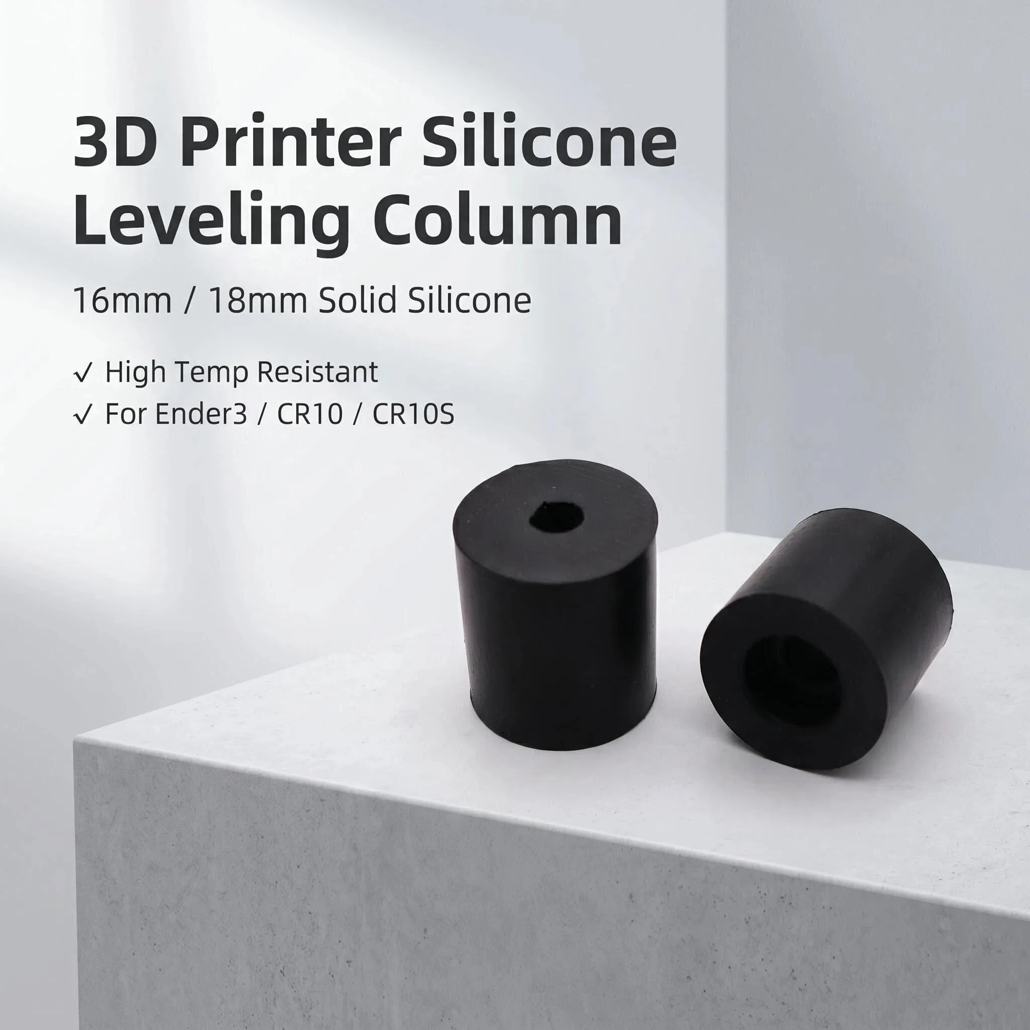4Pcs/set 3D Printer Hot Bed Leveling Silicone Column 16mm/18mm High-temperature Silicone Solid Spacers for Ender3/CR10 CR10S
4Pcs/set 3D Printer Hot Bed Leveling Silicone Column 16mm/18mm High-temperature Silicone Solid Spacers for Ender3/CR10 CR10S