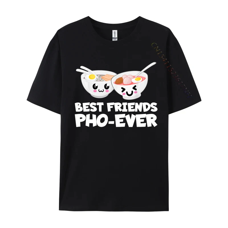 Best Friends Pho Ever Cute Vietnamese Soup Bowl Simple Style T Shirt Funny 3D Printed Cotton Fabric Men Top T-shirts
Best Friends Pho Ever Cute Vietnamese Soup Bowl Simple Style T Shirt Funny 3D Printed Cotton Fabric Men Top T-shirts