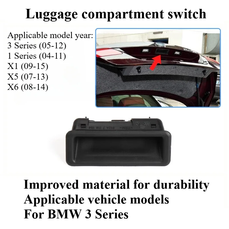 For BMW 318 320 325 120 X1 X5 X6Trunk handle, trunk switch, tailgate button Auto Parts 1pcs
For BMW 318 320 325 120 X1 X5 X6Trunk handle, trunk switch, tailgate button Auto Parts 1pcs