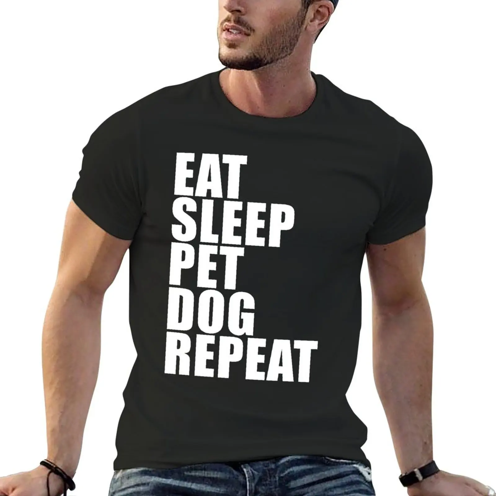 Eat Sleep Pet Dog Repeat Cute For T Shirt Man Men Woman Women Pet Lover Cute Funny Gift Party T-Shirt
Eat Sleep Pet Dog Repeat Cute For T Shirt Man Men Woman Women Pet Lover Cute Funny Gift Party T-Shirt