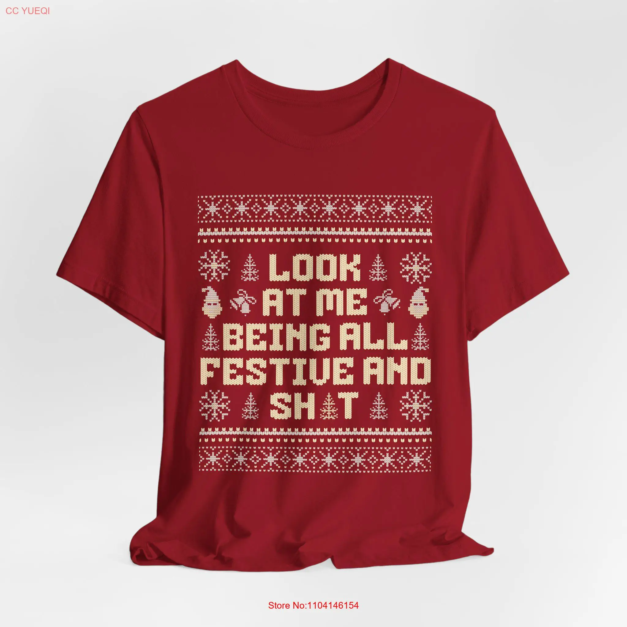 Look At Me Being All Festive and shirt Funny Christmas Sarcastic Holiday T Ugly long or short sleeves
Look At Me Being All Festive and shirt Funny Christmas Sarcastic Holiday T Ugly long or short sleeves