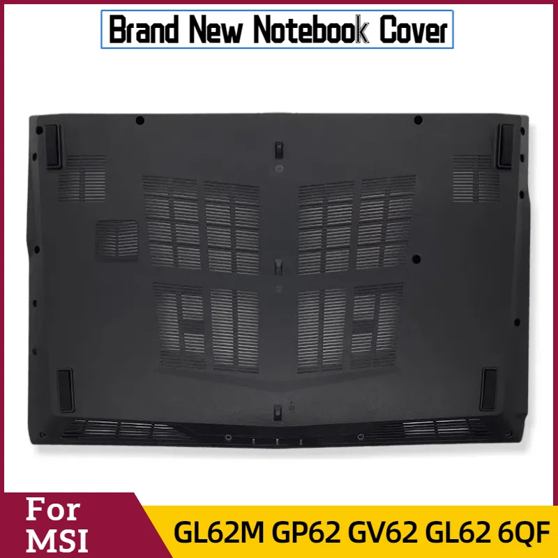 Zong новый для MSI GL62M GP62 GV62 GL62 6QF GP62MVR MS-16J9 MS-16J1 нижняя нижняя крышка ноутбука нижняя часть корпуса
Zong новый для MSI GL62M GP62 GV62 GL62 6QF GP62MVR MS-16J9 MS-16J1 нижняя нижняя крышка ноутбука нижняя часть корпуса