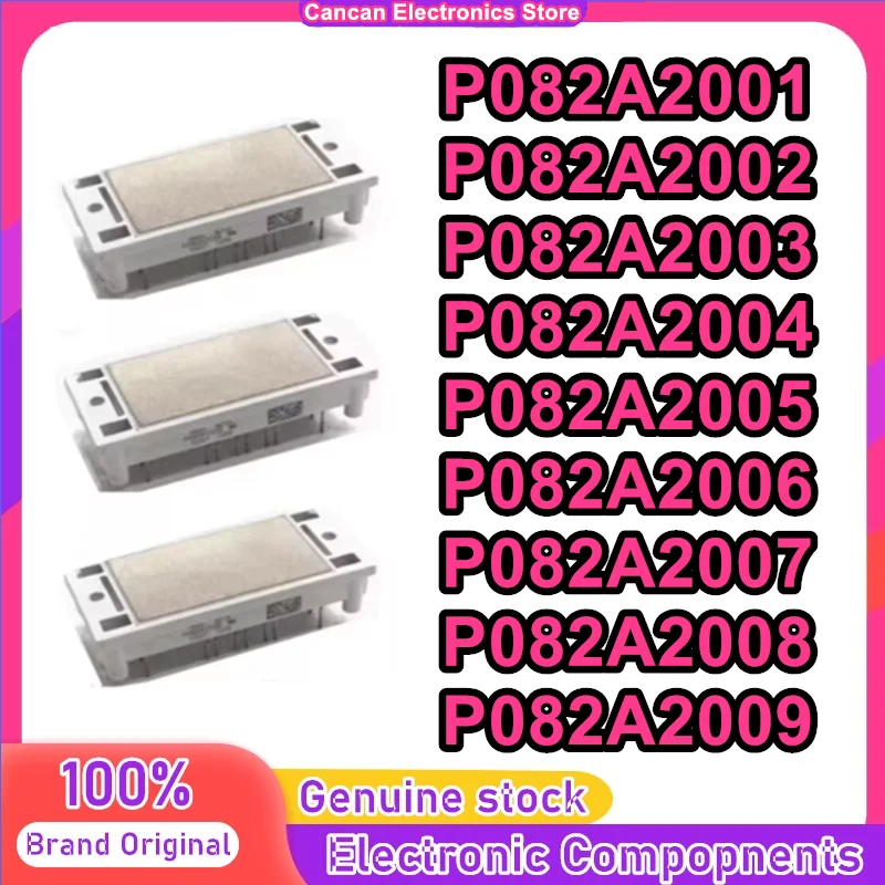 P082A2001 P082A2002 P082A2003 P082A2004 P082A2005 P082A2006 P082A2007 P082A2008 P082A2009 NEW AND ORIGINAL MODULE
P082A2001 P082A2002 P082A2003 P082A2004 P082A2005 P082A2006 P082A2007 P082A2008 P082A2009 NEW AND ORIGINAL MODULE