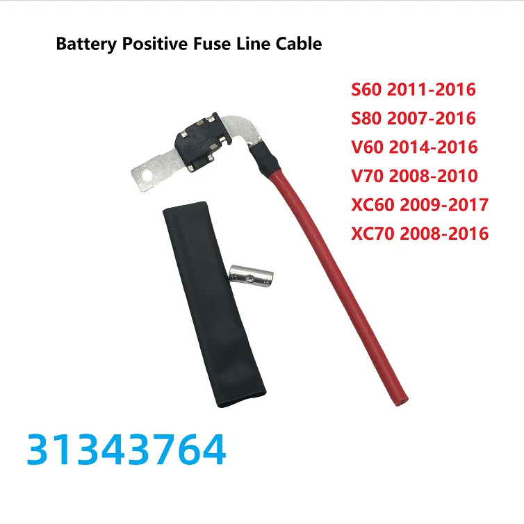 Positive Battery Cable Fuse with Cable Connection Wire 31343764 for Volvo S60 S80 XC60 V60 XC70 S80 2007-2016 31412136
Positive Battery Cable Fuse with Cable Connection Wire 31343764 for Volvo S60 S80 XC60 V60 XC70 S80 2007-2016 31412136