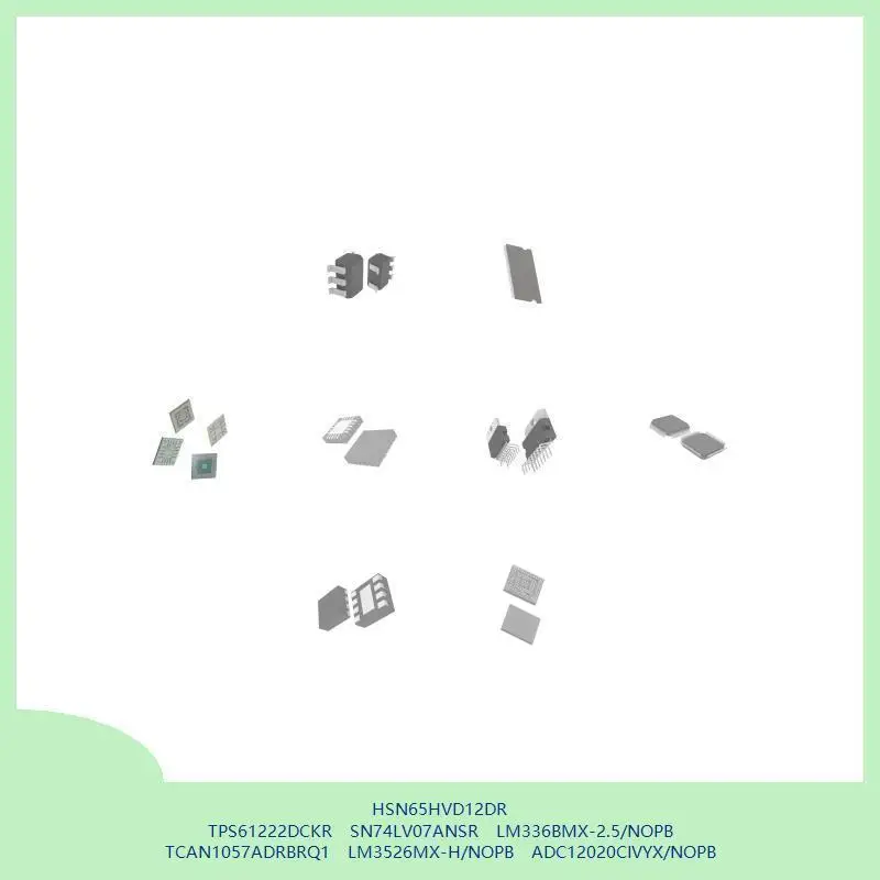 HSN65HVD12DR TPS61222DCKR SN74LV07ANSR LM336BMX-2.5/NOPB TCAN1057ADRBRQ1 LM3526MX-H/NOPB ADC12020CIVYX/NOPB
HSN65HVD12DR TPS61222DCKR SN74LV07ANSR LM336BMX-2.5/NOPB TCAN1057ADRBRQ1 LM3526MX-H/NOPB ADC12020CIVYX/NOPB