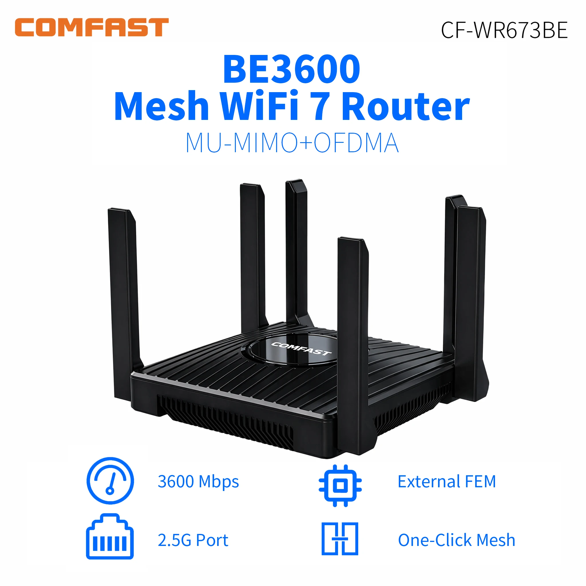 Comfast WIFI Router BE3600 WiFi 7 Dual-Band Qualcomm quad-core Gaming Acceleration 3570Mbps Dual WAN LAN Mesh Network Repeater
Comfast WIFI Router BE3600 WiFi 7 Dual-Band Qualcomm quad-core Gaming Acceleration 3570Mbps Dual WAN LAN Mesh Network Repeater
