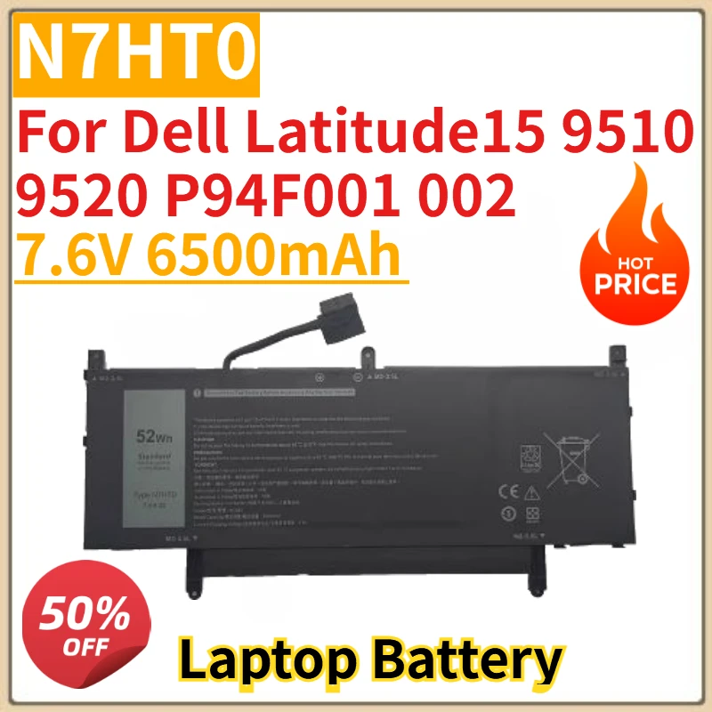 High Quality New N7HT0 Laptop Battery 7.6V 6500mAh for Dell Latitude15 9510 9520 P94F001 002
High Quality New N7HT0 Laptop Battery 7.6V 6500mAh for Dell Latitude15 9510 9520 P94F001 002