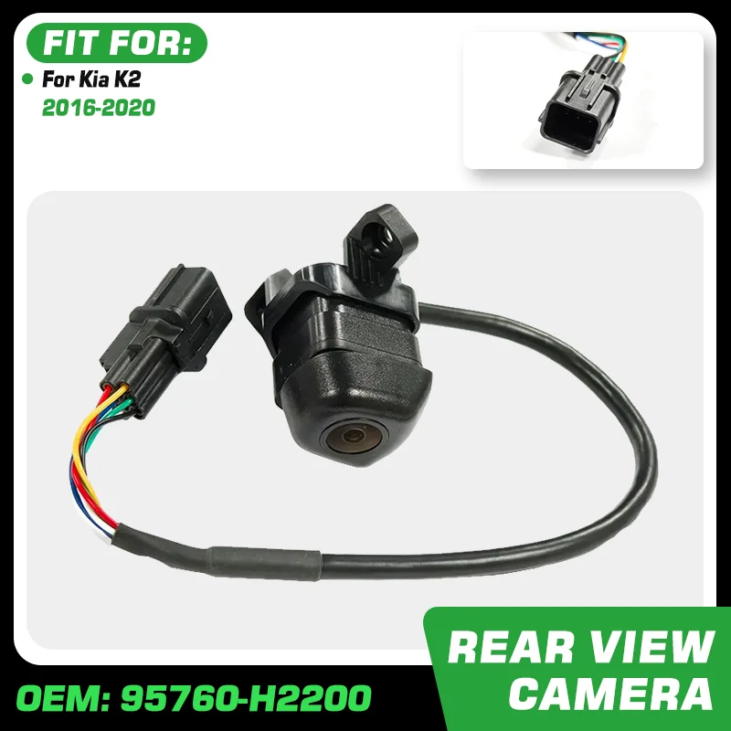 95760-H2200 Rear View Reversing Backup Parking Assist Camera For Kia K2 2016 2017 2018 2019 2020 95760H2200 Car Accessories
95760-H2200 Rear View Reversing Backup Parking Assist Camera For Kia K2 2016 2017 2018 2019 2020 95760H2200 Car Accessories