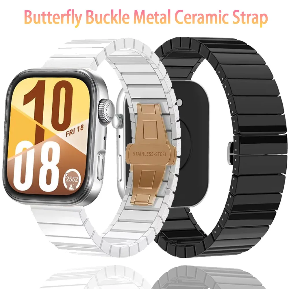 Butterfly Buckle Metal Ceramic Strap For Huawei Watch Fit 3/Fit 4-4Pro Women Exquisite Fashion Watchband For Huawei Watch Fit 4
Butterfly Buckle Metal Ceramic Strap For Huawei Watch Fit 3/Fit 4-4Pro Women Exquisite Fashion Watchband For Huawei Watch Fit 4