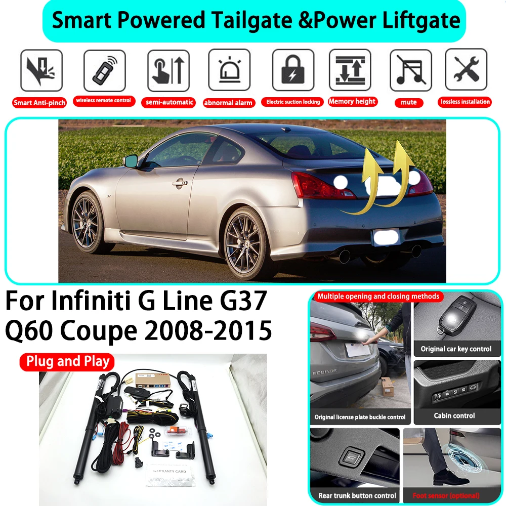 for Infiniti G Line G37 Q60 Coupe 2008-2015 OEM Smart Automatic Powered Tailgate Electric Power Tailgate Lift Kit Key Close
for Infiniti G Line G37 Q60 Coupe 2008-2015 OEM Smart Automatic Powered Tailgate Electric Power Tailgate Lift Kit Key Close
