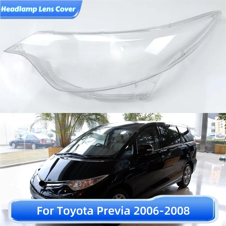 For Toyota Previa 2006 2007 2008 Car Interior Replacement Parts Front Headlamp Lamp Cover Glass Lamp Shell
For Toyota Previa 2006 2007 2008 Car Interior Replacement Parts Front Headlamp Lamp Cover Glass Lamp Shell