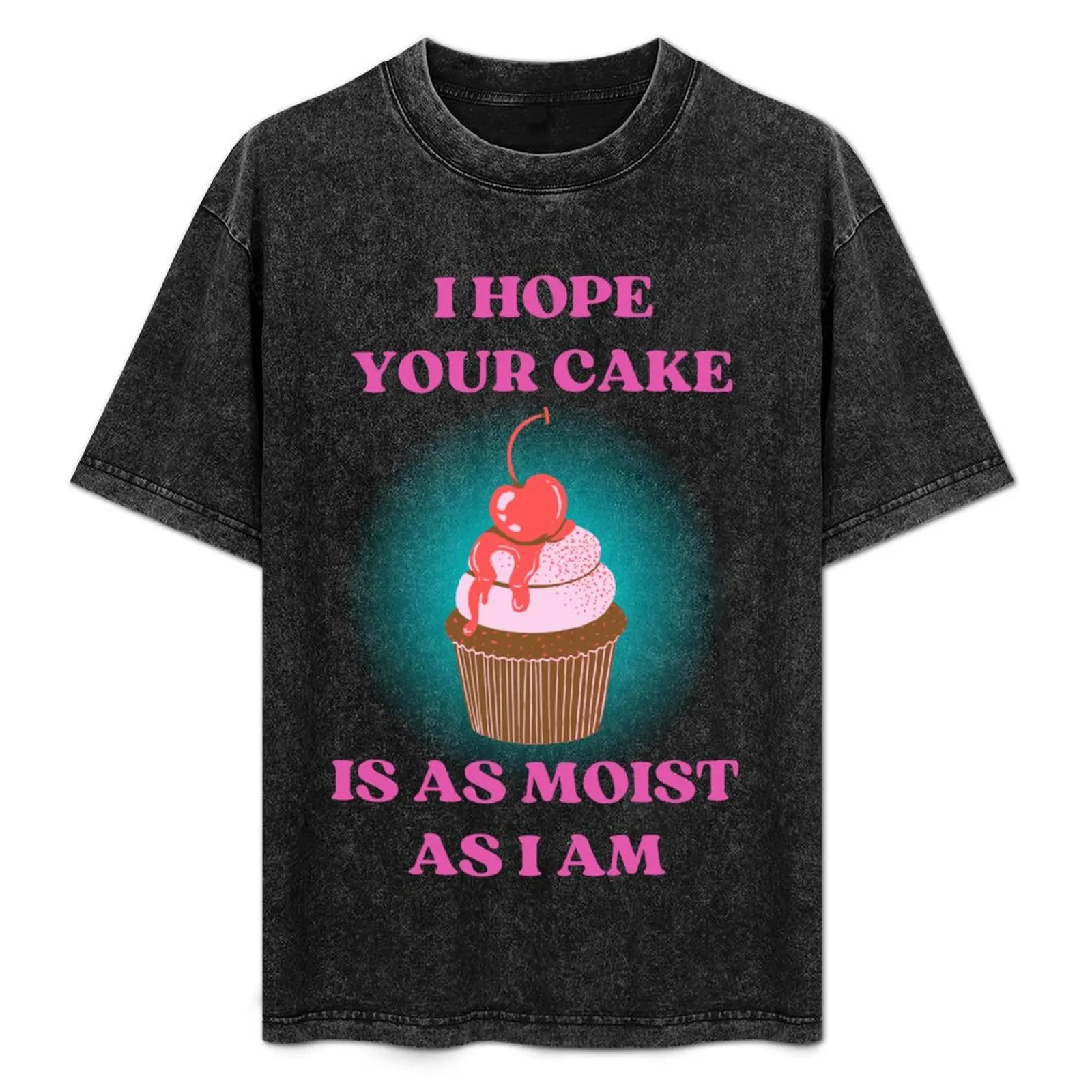 FUNNY I HOPE YOUR CAKE IS AS MOIST AS I AM T-Shirt Classic Print Short Sleeve Shirt
FUNNY I HOPE YOUR CAKE IS AS MOIST AS I AM T-Shirt Classic Print Short Sleeve Shirt
