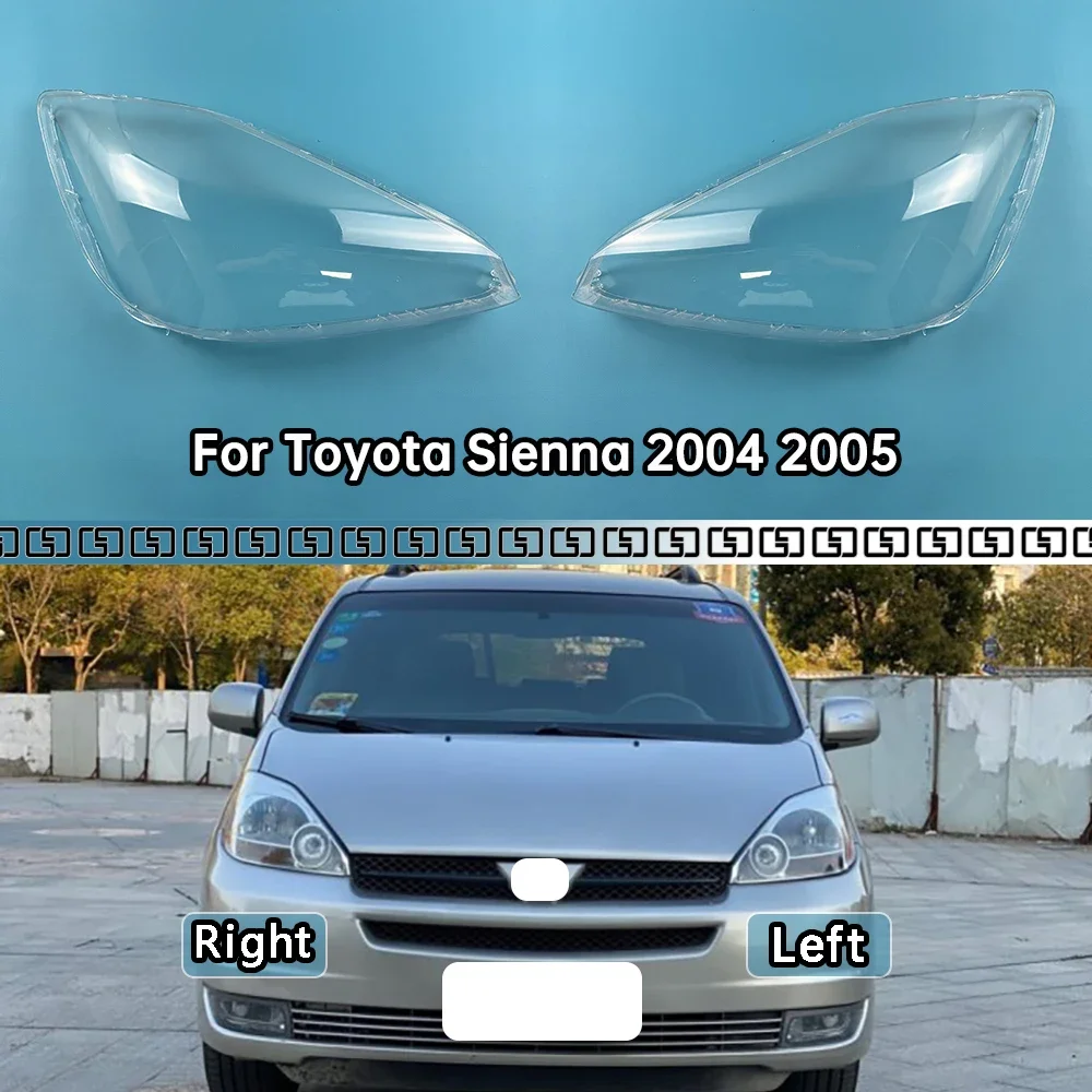 For Toyota Sienna 2004 2005 Car Front Headlight Lens Cover Auto Shell Headlamp Lampshade glass Lampcover Head lamp light cover 
For Toyota Sienna 2004 2005 Car Front Headlight Lens Cover Auto Shell Headlamp Lampshade glass Lampcover Head lamp light cover