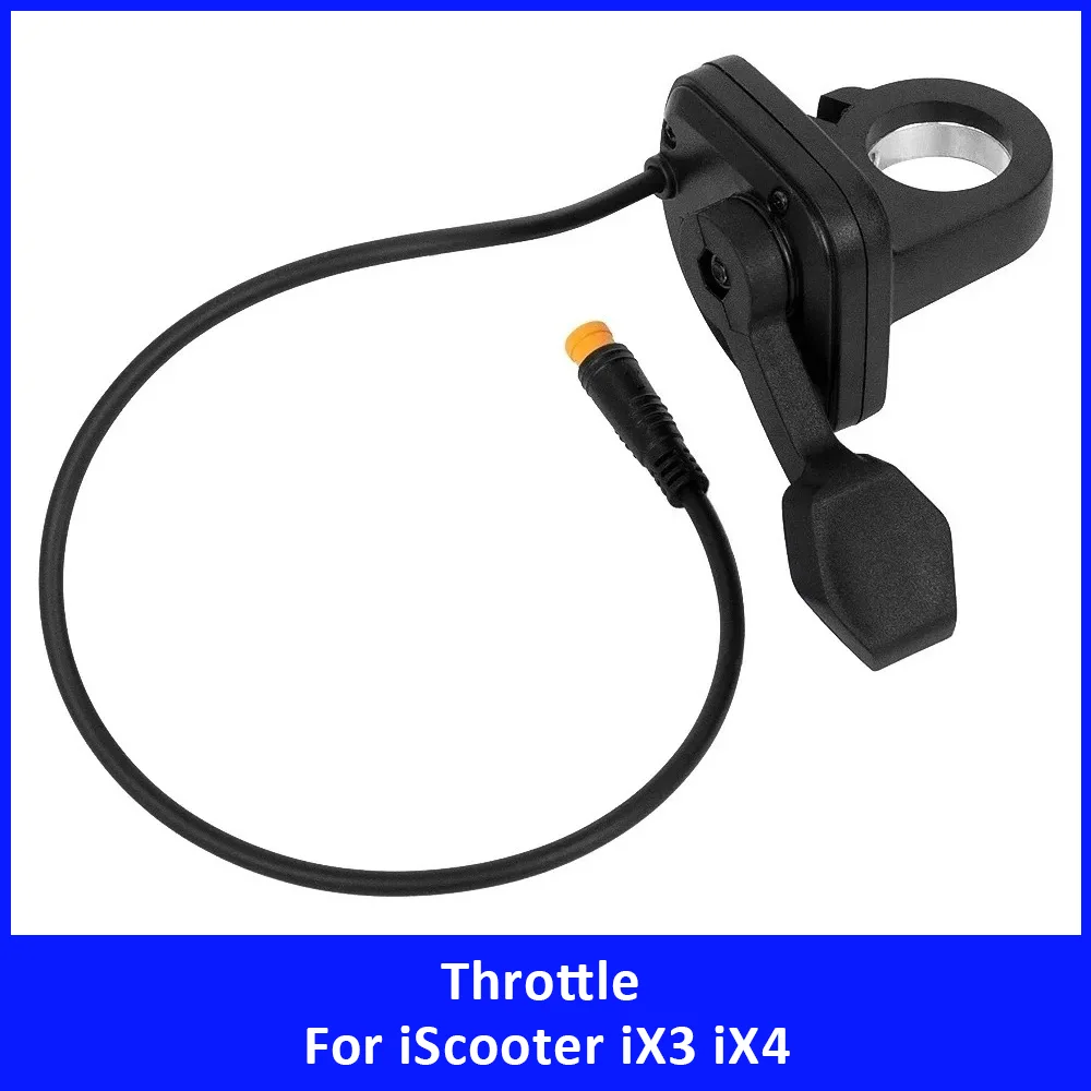 Electric Scooter Accelerator Throttle For iScooter iX3 iX4 for Urban Glide for E-CROSS ONE Pro2 Scooter
Electric Scooter Accelerator Throttle For iScooter iX3 iX4 for Urban Glide for E-CROSS ONE Pro2 Scooter