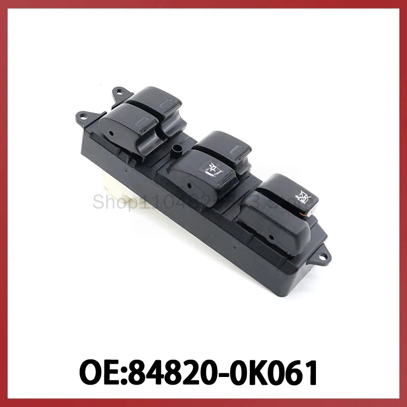 84820-0K061 for Toyota Right Front Glass Regulator Switch Power Window Adjustment Switch
84820-0K061 for Toyota Right Front Glass Regulator Switch Power Window Adjustment Switch