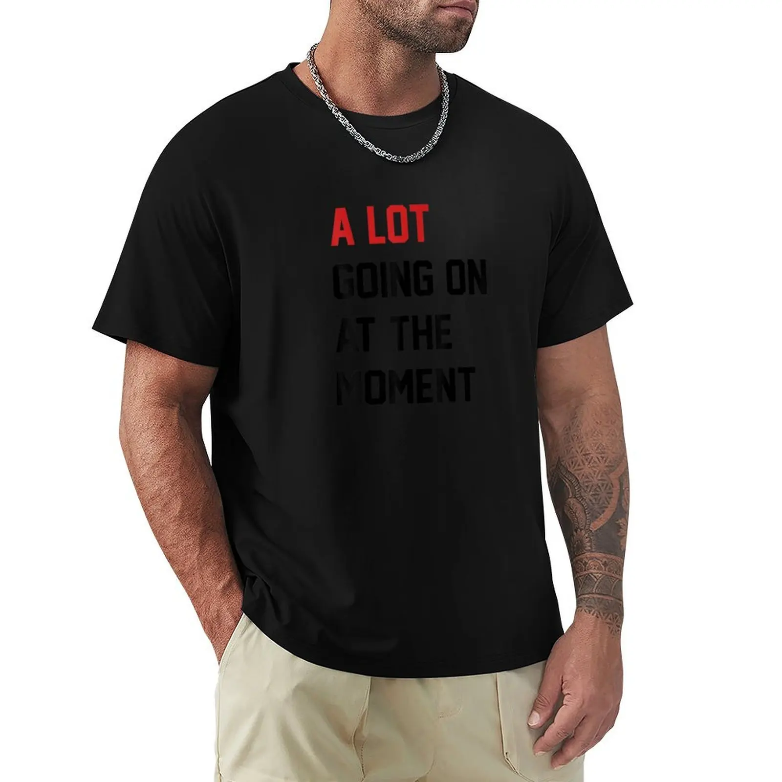 A Lot Going On At The Moment For Men Women Kids T-Shirt vintage anime t shirts graphic t shirts shirts graphic tee men
A Lot Going On At The Moment For Men Women Kids T-Shirt vintage anime t shirts graphic t shirts shirts graphic tee men