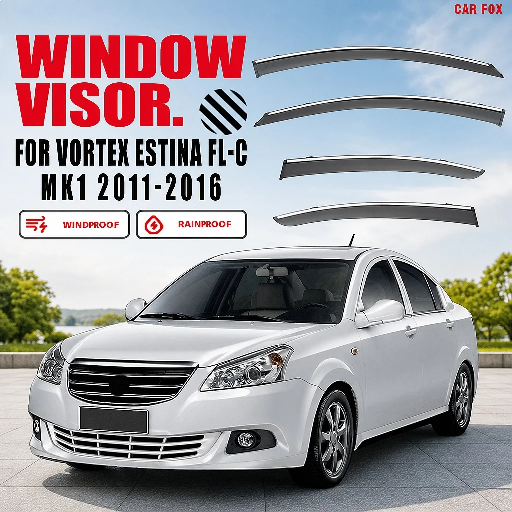 For Vortex Estina FL-C 2011-2016 Car Window Visor Rain Sun Shade Side Deflector Accessories
For Vortex Estina FL-C 2011-2016 Car Window Visor Rain Sun Shade Side Deflector Accessories