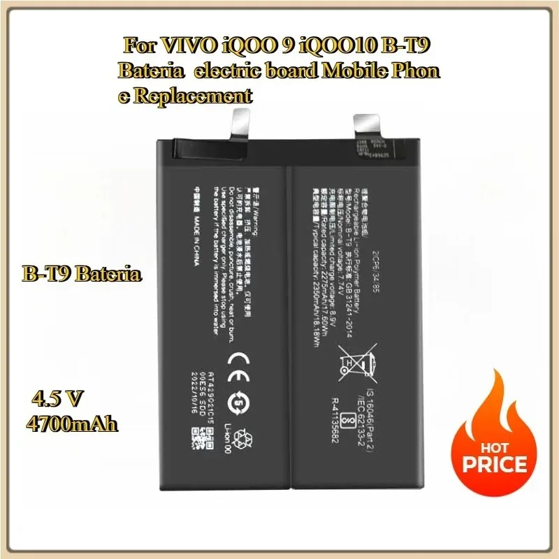 New Battery Suitable 2350mAh*2 4700mah for VIVO iQOO 9 iQOO10 B-T9 Bateria electric board Mobile Phone Replacement
New Battery Suitable 2350mAh*2 4700mah for VIVO iQOO 9 iQOO10 B-T9 Bateria electric board Mobile Phone Replacement