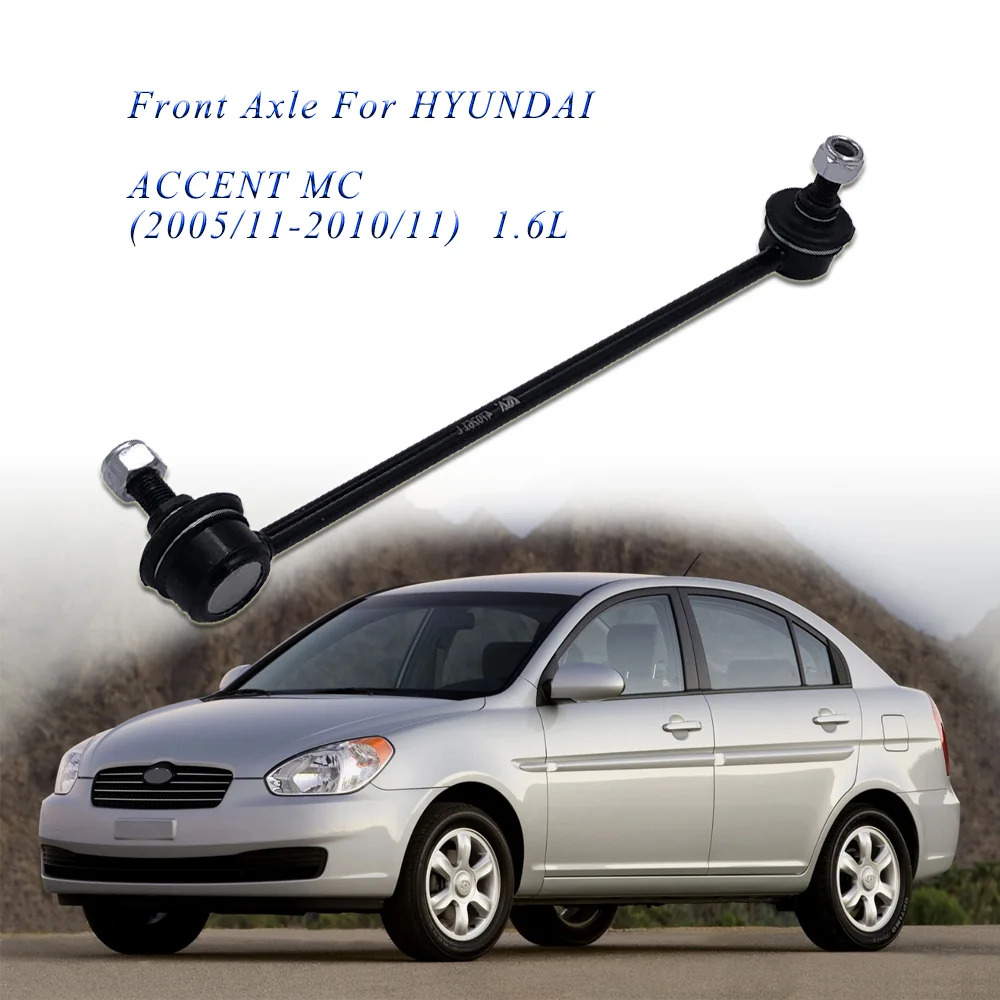 Front Stabilizer Link L/R for HYUNDAI ACCENT MC 1.6L 2005/11-2010/11 54830-1G000 54840-1G000 Sway Bar Link
Front Stabilizer Link L/R for HYUNDAI ACCENT MC 1.6L 2005/11-2010/11 54830-1G000 54840-1G000 Sway Bar Link