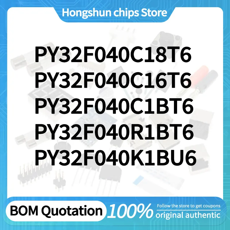 PY32F040C18T6 PY32F040C16T6 PY32F040C1BT6 PY32F040K1BU6 PY32F040R1BT6 Standard version
PY32F040C18T6 PY32F040C16T6 PY32F040C1BT6 PY32F040K1BU6 PY32F040R1BT6 Standard version