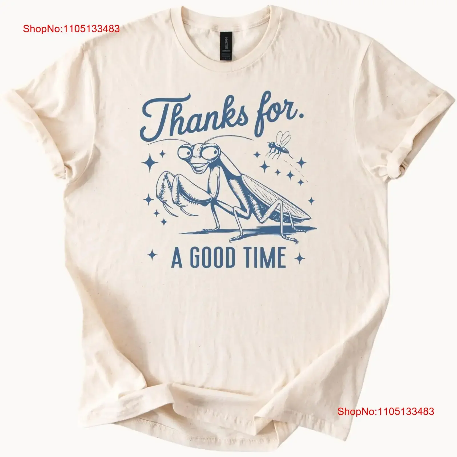 Praying Mantis Good Time Insect T Shirt vintage Washed Versatile graphic designer clothes Stylish streetwear Unisex Soft
Praying Mantis Good Time Insect T Shirt vintage Washed Versatile graphic designer clothes Stylish streetwear Unisex Soft