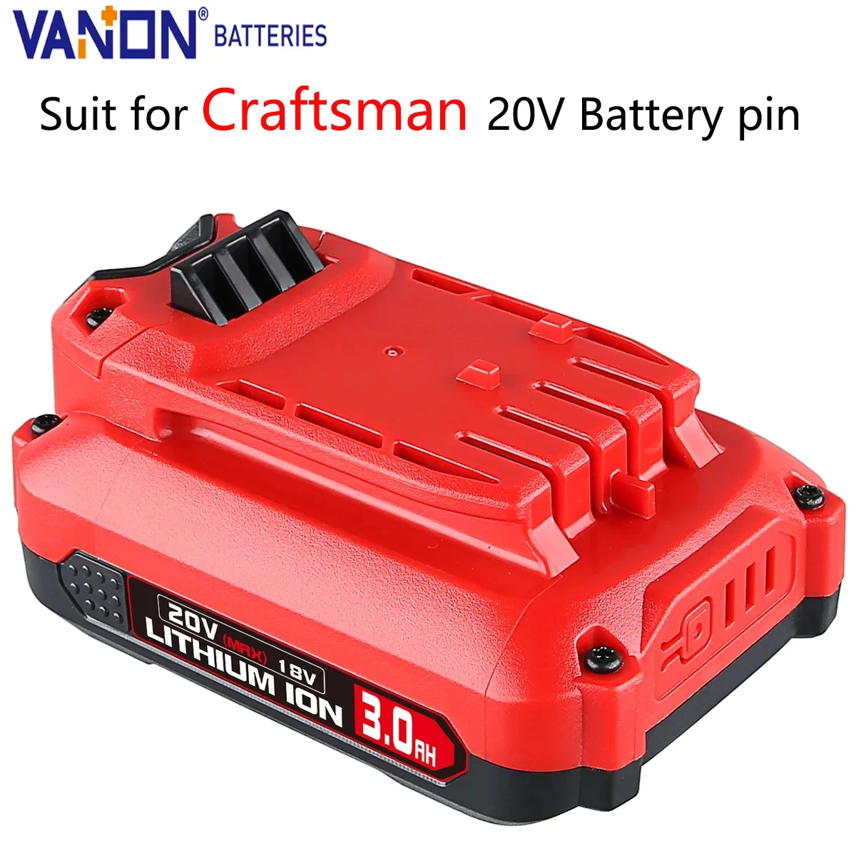 Литиевая батарея Vanon 3,0 Ач V20 MAX, замена для Craftsman CMCBL0100 CMCBL0100B CMCB202 CMCN202 20 В, аккумуляторный инструмент
Литиевая батарея Vanon 3,0 Ач V20 MAX, замена для Craftsman CMCBL0100 CMCBL0100B CMCB202 CMCN202 20 В, аккумуляторный инструмент