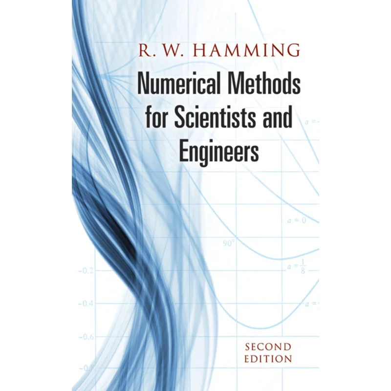 Numerical Methods For Scientists And Engineers Richard Hamming Dover Publications 9780486652412 Book
Numerical Methods For Scientists And Engineers Richard Hamming Dover Publications 9780486652412 Book