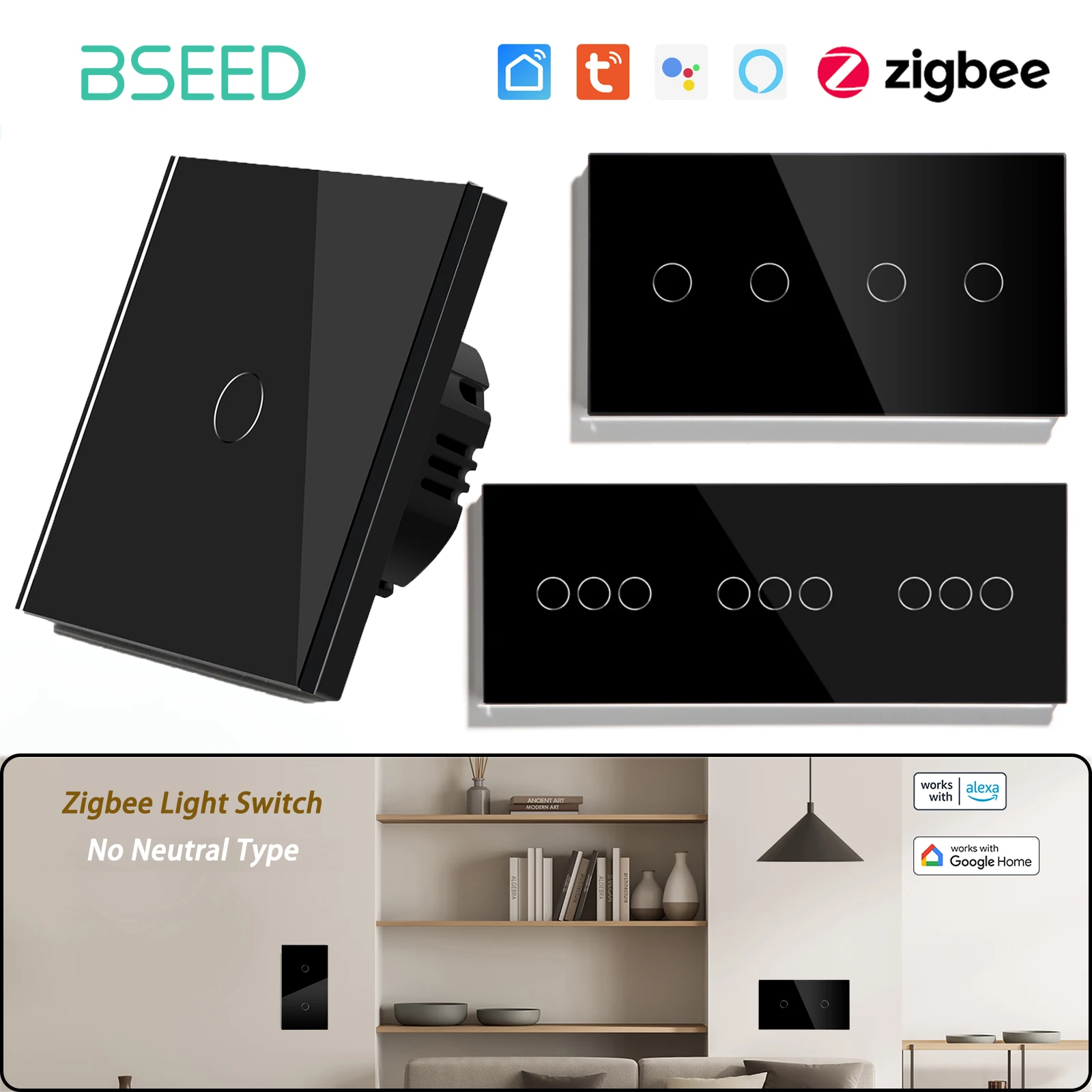 BSEED Zigbee Touch Switch 1/2/3Gang 1/2/3Way Smart Touch Light Switch Support Tuya Smart Life Alexa Control With No Neutral Line
BSEED Zigbee Touch Switch 1/2/3Gang 1/2/3Way Smart Touch Light Switch Support Tuya Smart Life Alexa Control With No Neutral Line