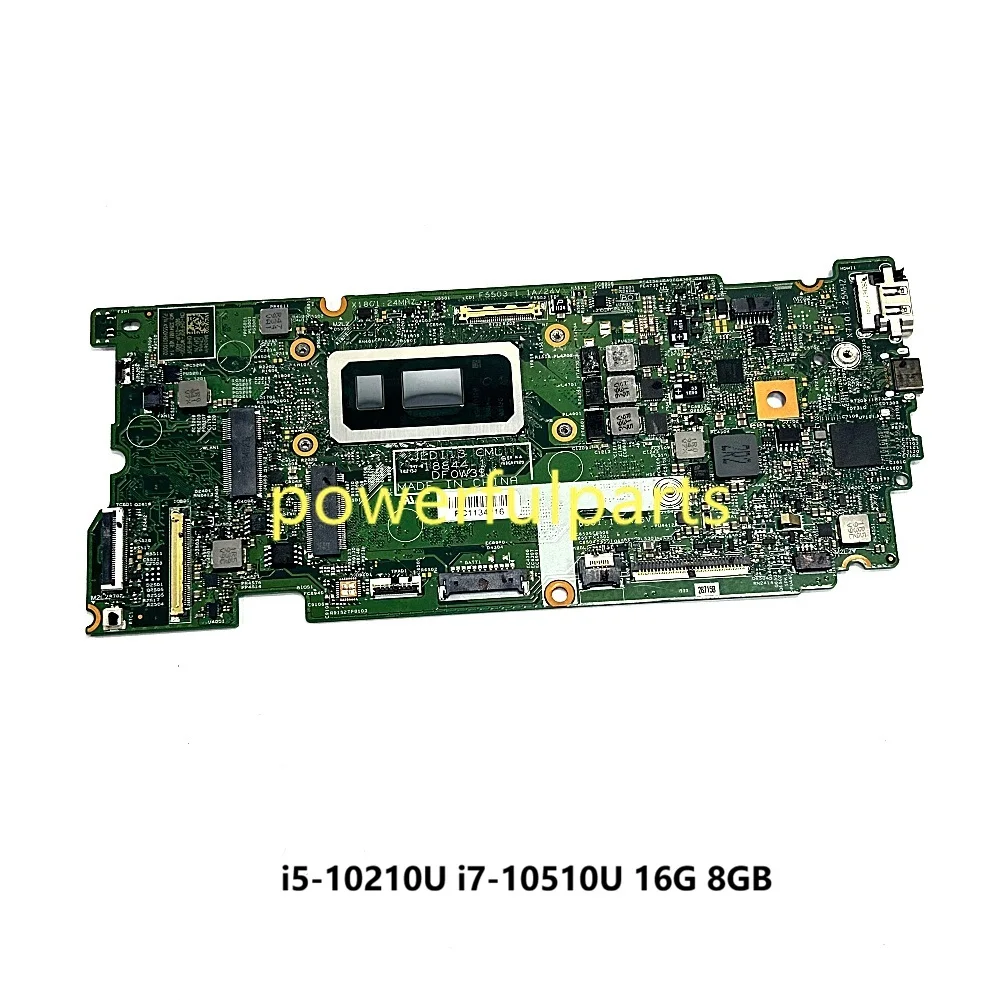 For Dell Inspiron 13 7391 Motherboard 18844-1 0HF90F 0PKNWK i5-10210U i7-10510U 16G 8G RAM Working Good
For Dell Inspiron 13 7391 Motherboard 18844-1 0HF90F 0PKNWK i5-10210U i7-10510U 16G 8G RAM Working Good