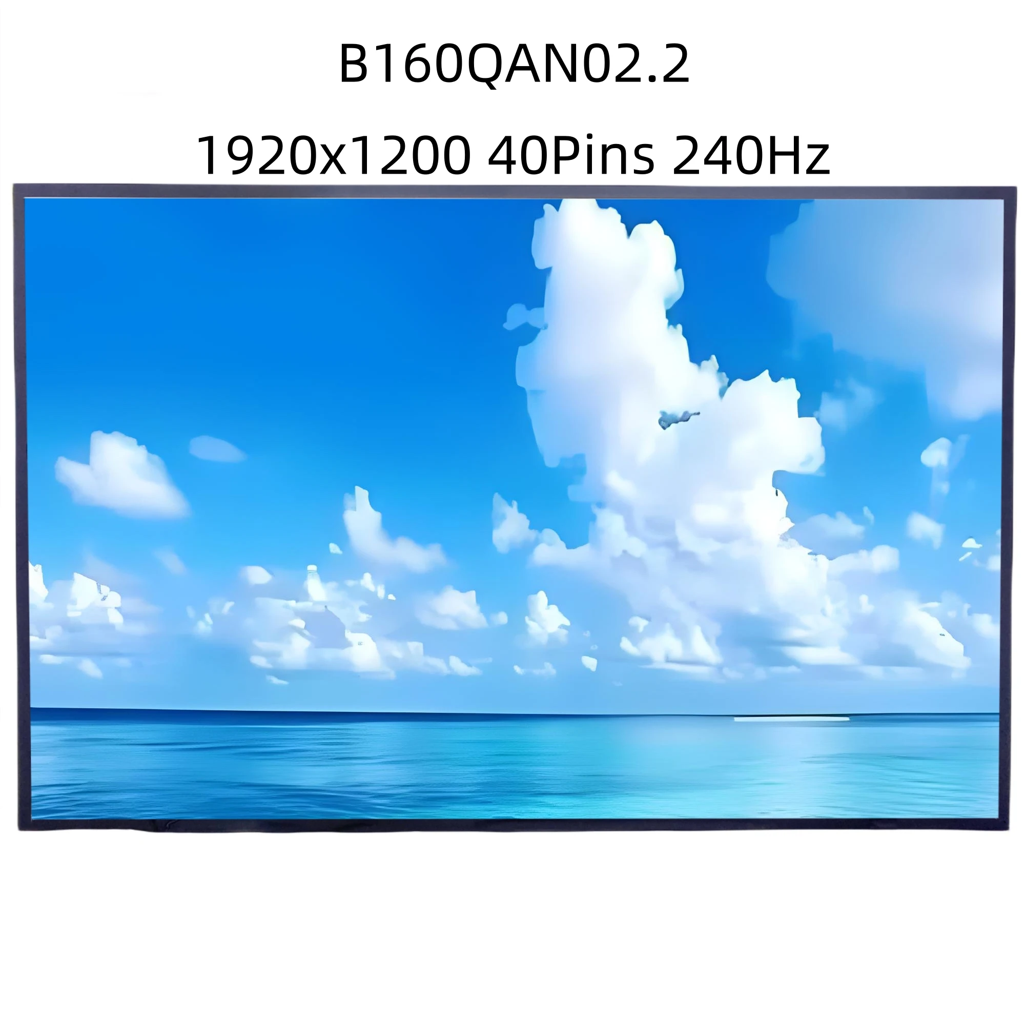 B160QAN02.2 16.0 Inch 2560x1600 Replacement Display Panel Matrix Laptop LCD screen
B160QAN02.2 16.0 Inch 2560x1600 Replacement Display Panel Matrix Laptop LCD screen