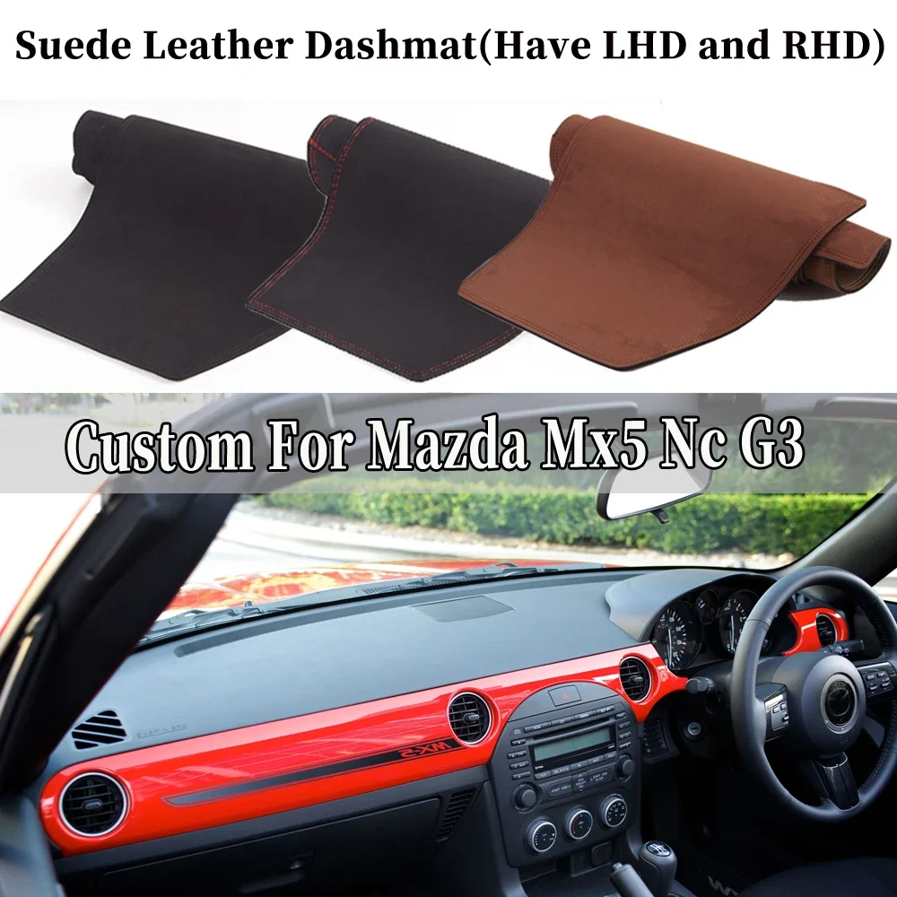 For Mazda MX-5 MX5 MK3 NC Roadster 2006 - 2014 Suede Leather Dashmat Dashboard Cover Pad Dash Mat Car-styling Accessories
For Mazda MX-5 MX5 MK3 NC Roadster 2006 - 2014 Suede Leather Dashmat Dashboard Cover Pad Dash Mat Car-styling Accessories