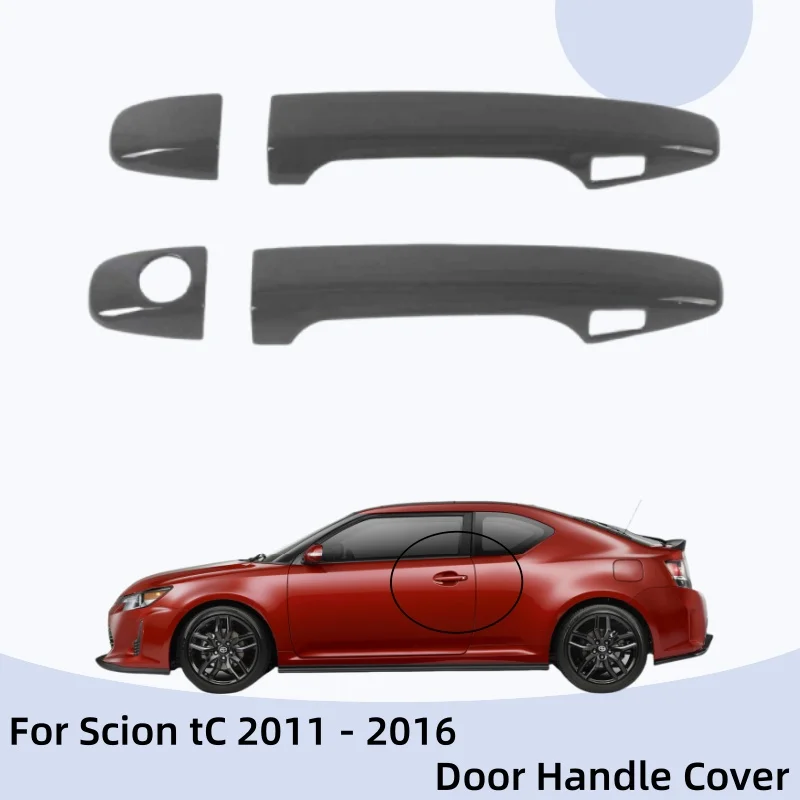 For Scion tC 2011 2012 2013 204 2015 2016 Door Handle Cover Car Accessories Exterior Components Decorate Trim Paste Style
For Scion tC 2011 2012 2013 204 2015 2016 Door Handle Cover Car Accessories Exterior Components Decorate Trim Paste Style