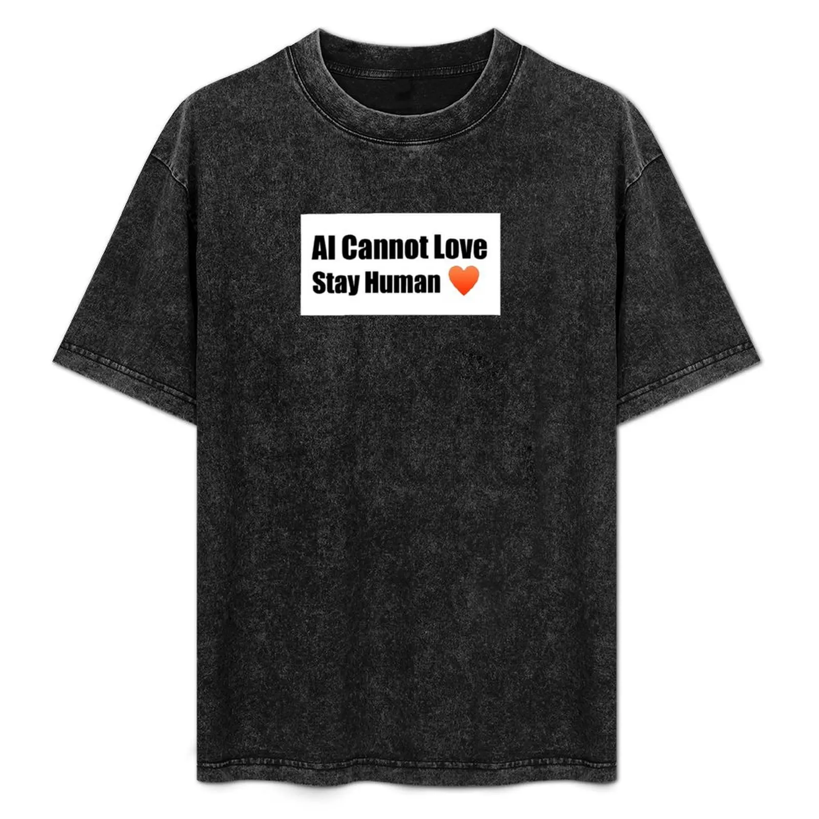AI Cannot Love - Stay Human T-Shirt Outdoor Working T-Shirt
AI Cannot Love - Stay Human T-Shirt Outdoor Working T-Shirt