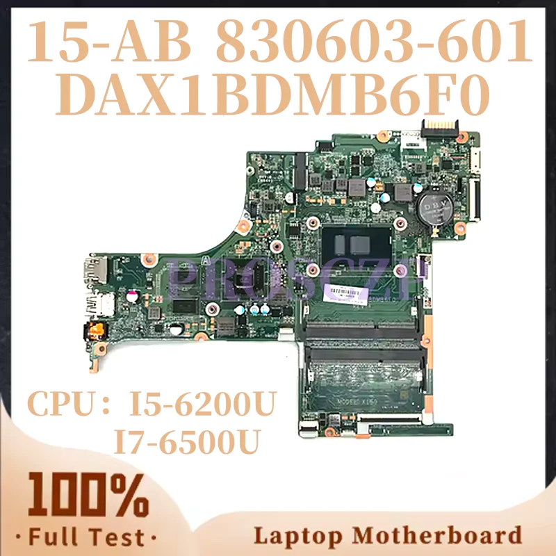 DAX1BDMB6F0 For HP Pavilion 15-AB Laptop Motherboard 830597-001 830597-601 830597-501 i5-6200U i7-6500 CPU 100% Working
DAX1BDMB6F0 For HP Pavilion 15-AB Laptop Motherboard 830597-001 830597-601 830597-501 i5-6200U i7-6500 CPU 100% Working