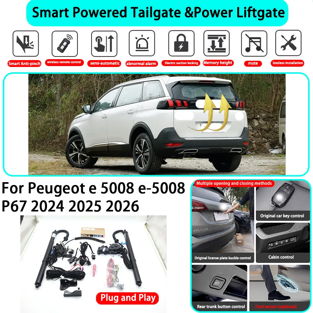 for Peugeot e 5008 e-5008 P67 2024 2025 2026 OEM Smart Automatic Powered Tailgate Electric Power Tailgate Lift Kit Key Close
for Peugeot e 5008 e-5008 P67 2024 2025 2026 OEM Smart Automatic Powered Tailgate Electric Power Tailgate Lift Kit Key Close