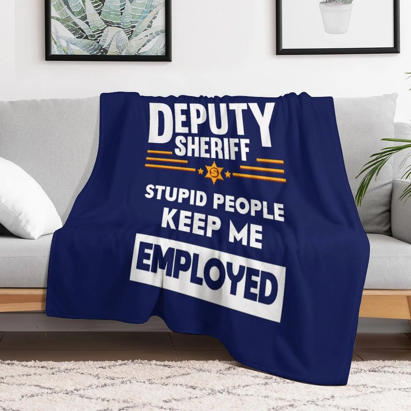 Deputy Sheriff Stupid People Keep Me Employed Throw Blanket Retros Hairy Blankets Soft Big bed plaid Large Blankets
Deputy Sheriff Stupid People Keep Me Employed Throw Blanket Retros Hairy Blankets Soft Big bed plaid Large Blankets