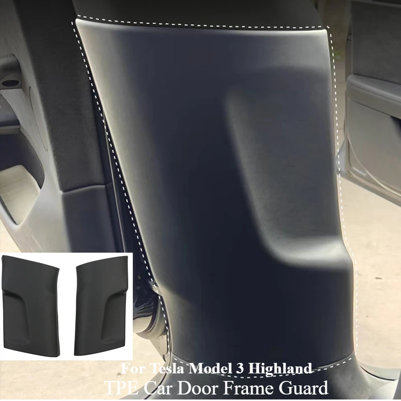 Защита дверной рамы для Tesla Model 3, Highland, дверная центральная стойка, внутренняя защитная накладка, флокирующая защита с обеих сторон
Защита дверной рамы для Tesla Model 3, Highland, дверная центральная стойка, внутренняя защитная накладка, флокирующая защита с обеих сторон