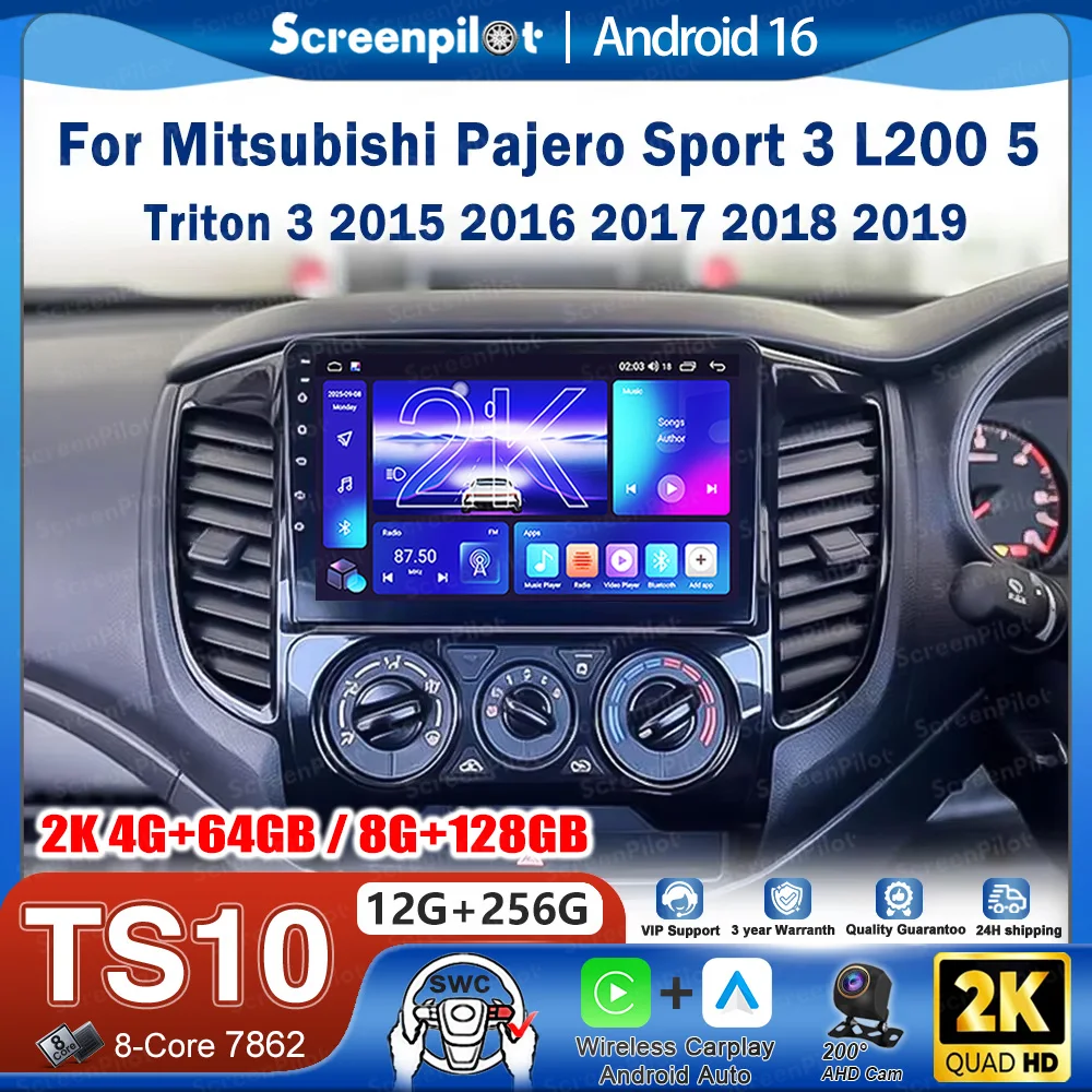 Android 16 For Mitsubishi Pajero Sport 3 L200 5 Triton 3 2015-2019 Stereo Head Unit CarPlay Auto radio Touch Screen Wifi 8 Core
Android 16 For Mitsubishi Pajero Sport 3 L200 5 Triton 3 2015-2019 Stereo Head Unit CarPlay Auto radio Touch Screen Wifi 8 Core