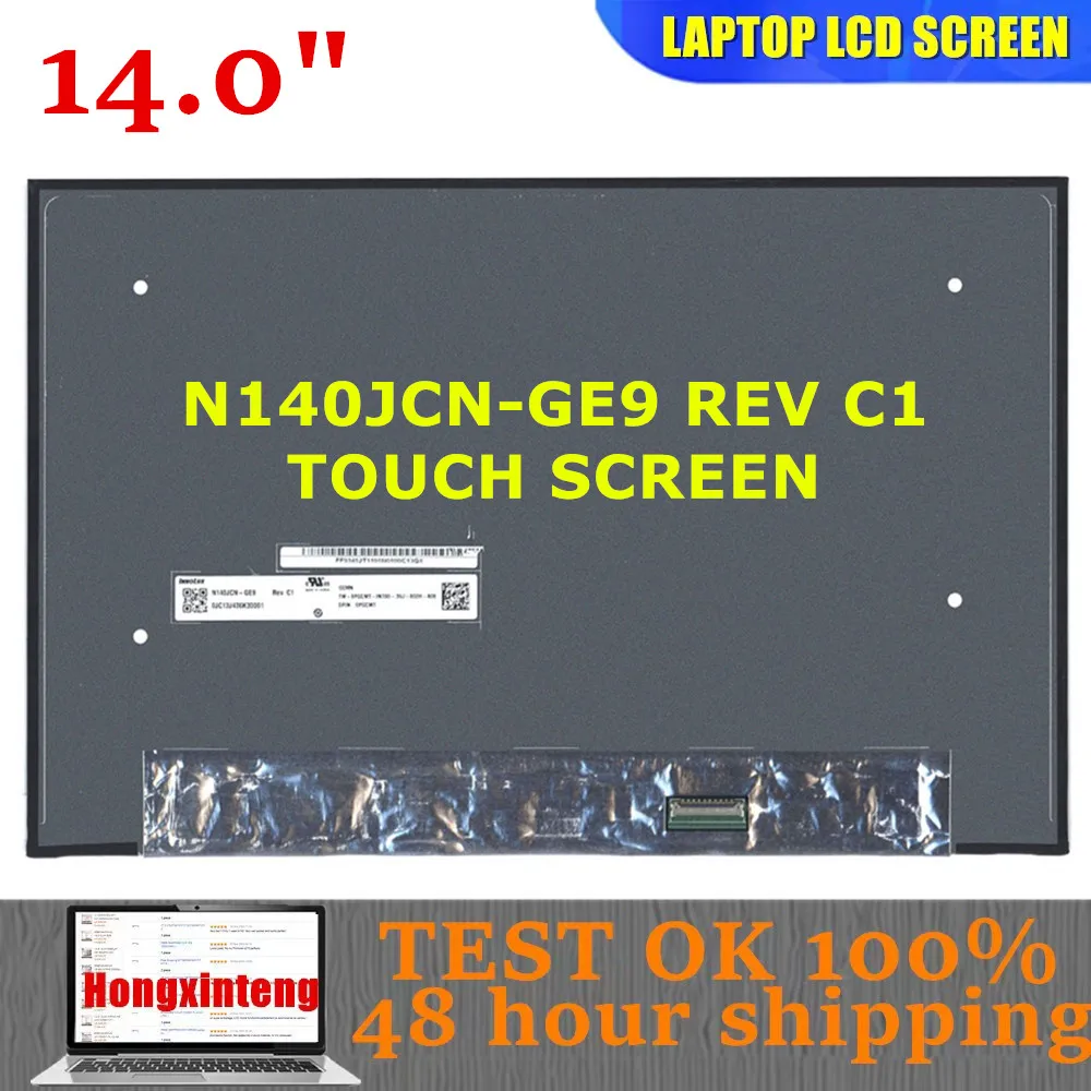 N140JCN-GE9 REV C1 N140JCN GE9 14.0INCH Original NEW Laptop LCD Touch Screen IPS Display Panel EDP 40Pins 1920X1200 16:10
N140JCN-GE9 REV C1 N140JCN GE9 14.0INCH Original NEW Laptop LCD Touch Screen IPS Display Panel EDP 40Pins 1920X1200 16:10