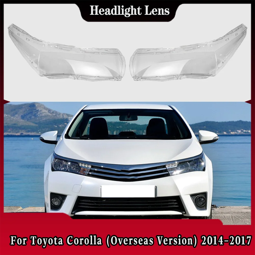 For Toyota Corolla (Overseas Version) 2014 2015 2016 2017 Car Front Headlight Cover Lampshade Lampcover Caps Headlamp Shell
For Toyota Corolla (Overseas Version) 2014 2015 2016 2017 Car Front Headlight Cover Lampshade Lampcover Caps Headlamp Shell