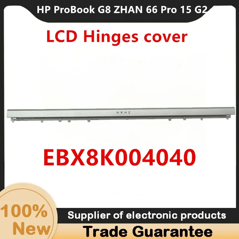 HP ProBook G8 ZHAN 66 Pro 15 G2 LCD Hinges cover EBX8K004040 hp laptop accessories laptop parts
HP ProBook G8 ZHAN 66 Pro 15 G2 LCD Hinges cover EBX8K004040 hp laptop accessories laptop parts