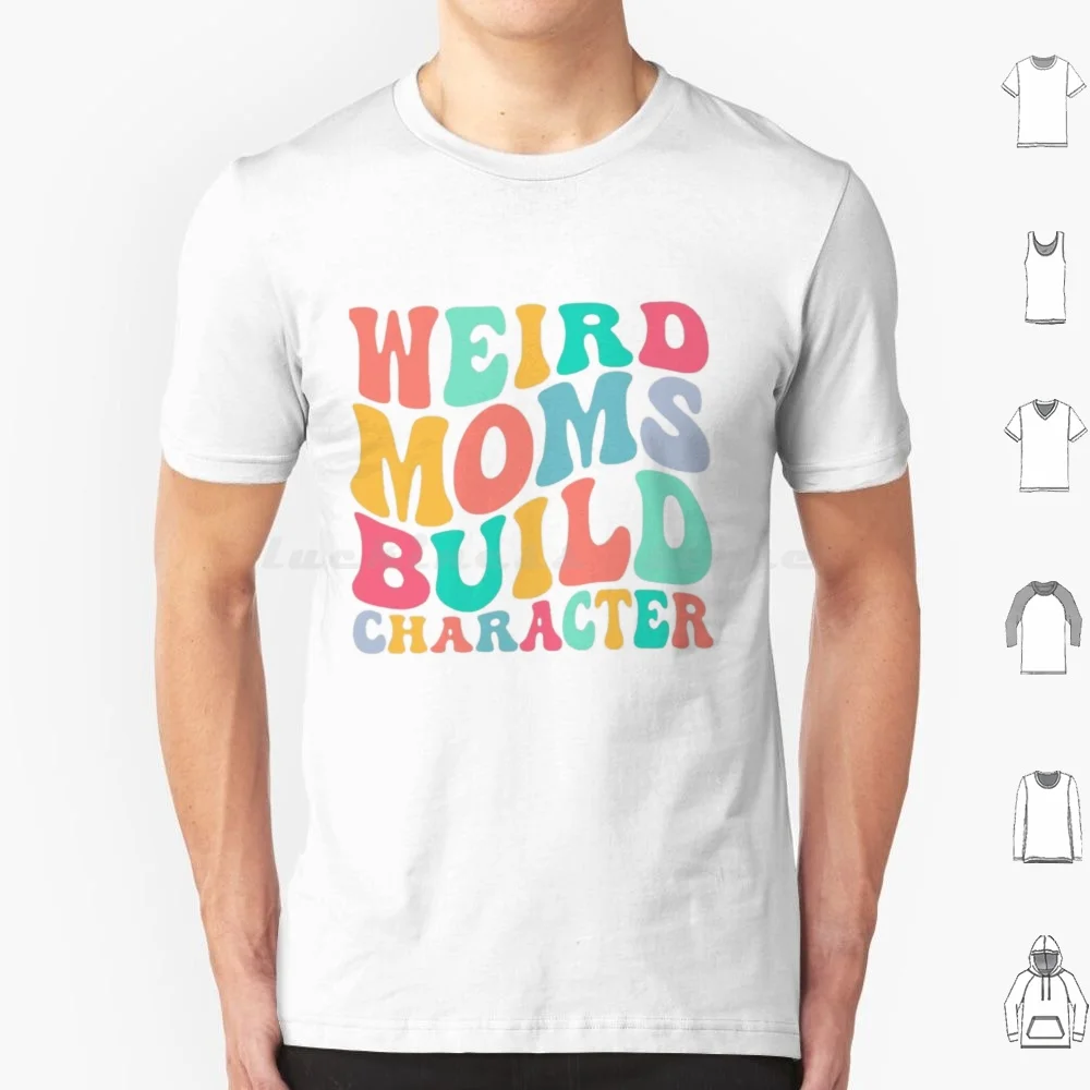Groovy Weird Moms Build Character T Shirt Cotton Men Women DIY Print Groovy Weird Moms Build Character Groovy Weird Moms Build
Groovy Weird Moms Build Character T Shirt Cotton Men Women DIY Print Groovy Weird Moms Build Character Groovy Weird Moms Build