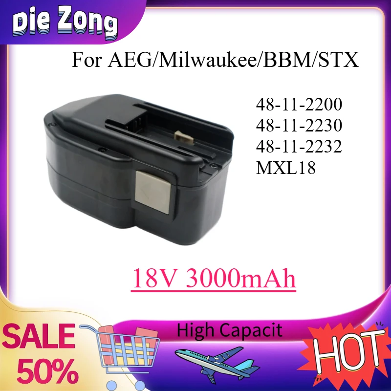 High-Quality Ni-MH Rechargeable Battery18V 3.0Ah for AEG/Milwaukee/BBM/STX Tool Battery 48-11-2200 48-11-2230 48-11-2232 MXL18
High-Quality Ni-MH Rechargeable Battery18V 3.0Ah for AEG/Milwaukee/BBM/STX Tool Battery 48-11-2200 48-11-2230 48-11-2232 MXL18