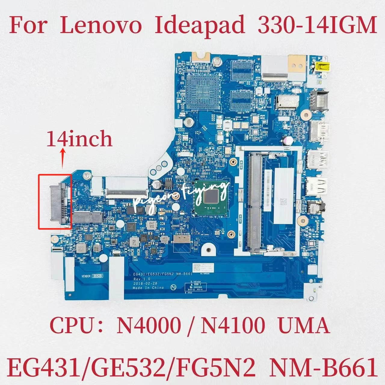 NM-B661 для Lenovo Ideapad 330-14IGM, материнская плата для ноутбука 81D0, процессор: N4000/4100 UMA FRU: 5B20R33570 5B20R33572 5B20R33571 5B20R33573
NM-B661 для Lenovo Ideapad 330-14IGM, материнская плата для ноутбука 81D0, процессор: N4000/4100 UMA FRU: 5B20R33570 5B20R33572 5B20R33571 5B20R33573