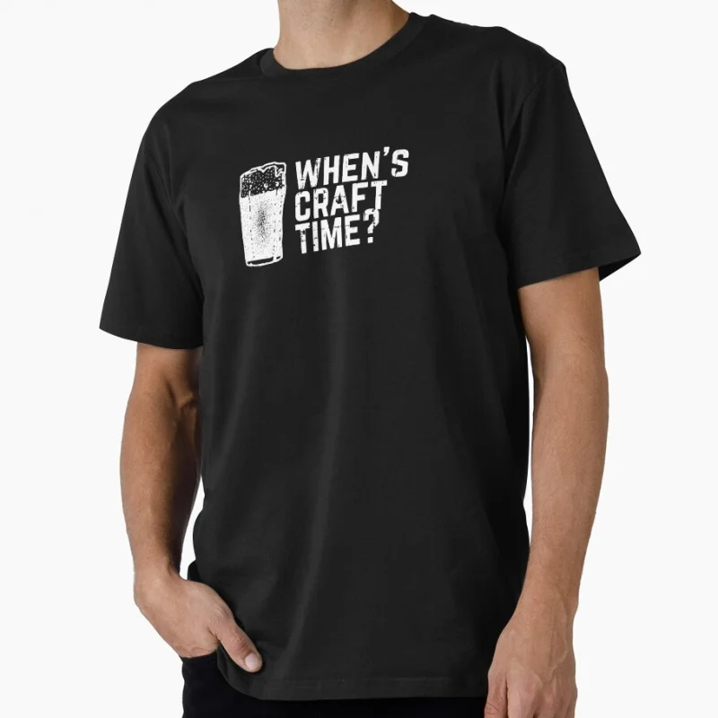 When's Craft Time Funny Gift T shirt for beer lover 100% cotton O-Neck Short Sleeve Graphic clothes All size tee S-6XL
When's Craft Time Funny Gift T shirt for beer lover 100% cotton O-Neck Short Sleeve Graphic clothes All size tee S-6XL