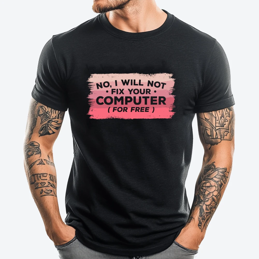 No I Will Not Fix Your Computer For Free Computer Technician Men Graphic Tees Funny Shirt Memorial Day
No I Will Not Fix Your Computer For Free Computer Technician Men Graphic Tees Funny Shirt Memorial Day