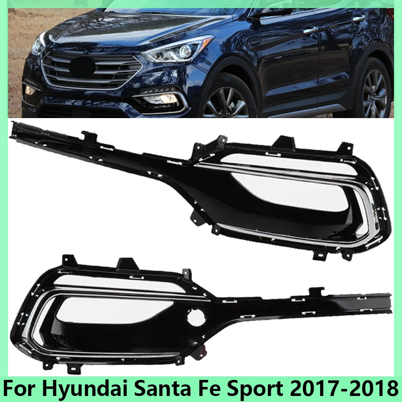 For Hyundai Santa Fe Sport 2017-2018 Auto Front Fog Cover Fog Bumper Grille Fog Lamp Frame Front Bumper Fog Lamp Cover
For Hyundai Santa Fe Sport 2017-2018 Auto Front Fog Cover Fog Bumper Grille Fog Lamp Frame Front Bumper Fog Lamp Cover