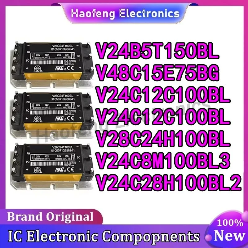 V24B5T150BL V48C15E75BG V28C24T100BL V24C12C100BL V28C24H100BL V24C8M100BL3 V24C28H100BL2 IGBT Module
V24B5T150BL V48C15E75BG V28C24T100BL V24C12C100BL V28C24H100BL V24C8M100BL3 V24C28H100BL2 IGBT Module