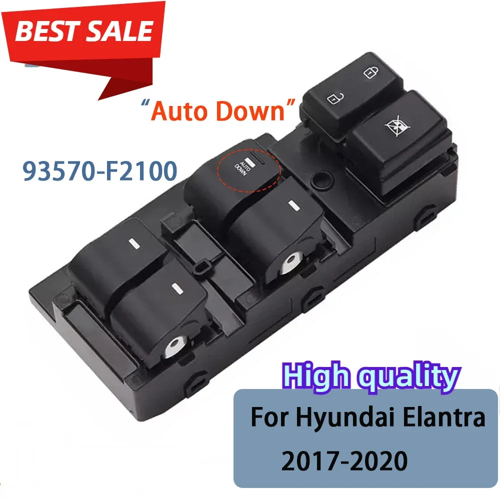 93570-F2100 for Hyundai Elantra 2017 2018 2019 2020 Master Power Window Control Switch Glass Lifter Button with Auto Down
93570-F2100 for Hyundai Elantra 2017 2018 2019 2020 Master Power Window Control Switch Glass Lifter Button with Auto Down