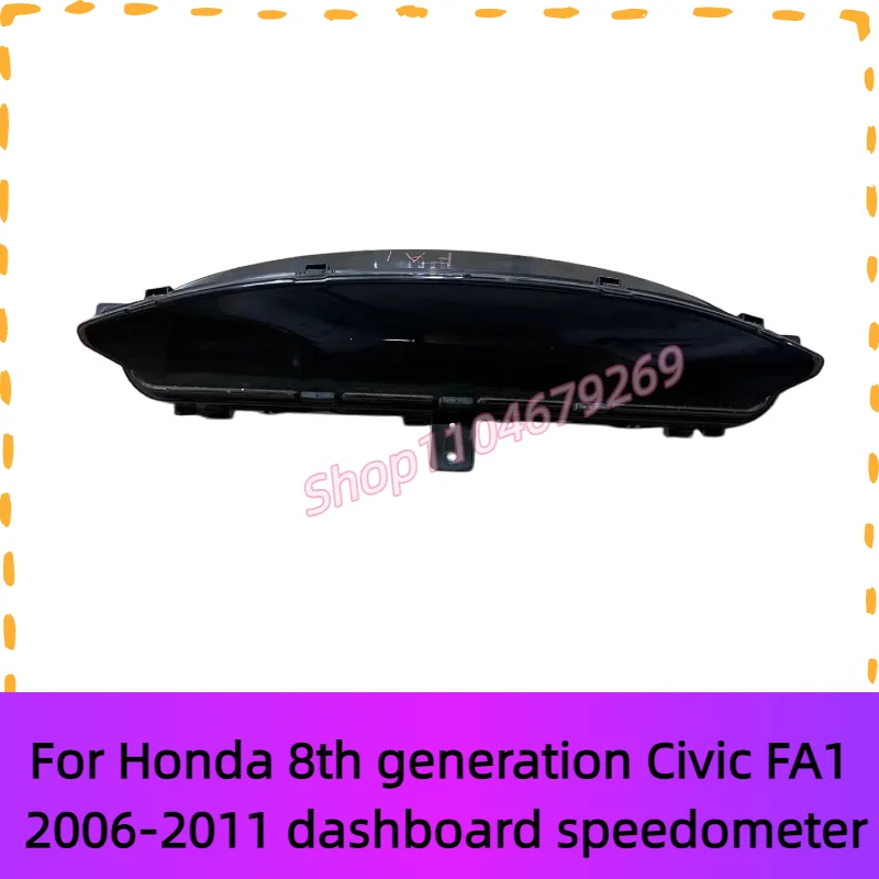 Одометр для Honda Civic 8-го поколения FA1 2006-2011, спидометр на приборной панели, дополнительная панель приборов
Одометр для Honda Civic 8-го поколения FA1 2006-2011, спидометр на приборной панели, дополнительная панель приборов
